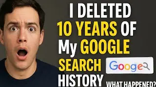 I Tried Deleting My Google History - Here's What I Found