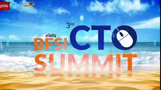 3rd BFSI CTO Summit, Goa -Teaser