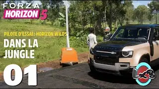 Forza Horizon 5 &ndash; Pilote d&rsquo;essai Horizon Wilds 1 : Dans la Jungle (Guide 3 &Eacute;toiles)