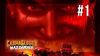Carmageddon: Max Damage - Career 01 - Gameplay Walkthrough - [ PC / HD ]