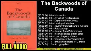 The Backwoods of Canada ~ Catharine Parr Traill (Audiobook)