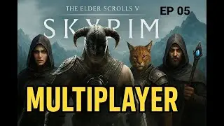 Skyrim MultiPlayer com meus amigos - Ep 05