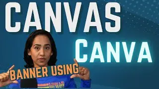 How to create an animated  CANVAS banner using Canva