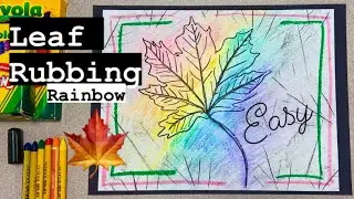 Rainbow Leaf Rubbing for Beginners - Kids Step by Step Tutorial #mrschuettesart