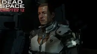 Dead Space-Chapter 12:Dead Space