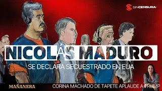 #NicolasMaduro se declara secuestrado en EUA. #CorinaMachado de tapete aplaude a #Trump. #Sheinbaum