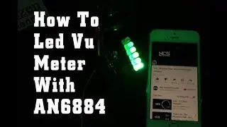 How To Led Vu Meter With AN6884