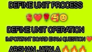 DEFINE UNIT OPERATION AND UNIT PROCESS 🔥😊MOST IMPORTANT BOARD EXAM QUESTION ❤️ VIRAL ARSHAN JATALA 🔥