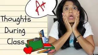 THOUGHTS DURING CLASS! | Back To School | LifeOfPrie