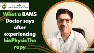What a BAMS Doctor says after experiencing bioPhysioTherapy