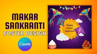 Makar Sankranti festival poster design in canva | DLC Ventures India