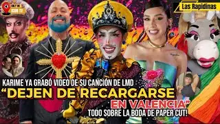 🚨&rdquo;DEJEN DE RECARGARSE EN VALENCIA&rdquo;| KARIME YA GRAB&Oacute; VIDEO DE SU CANCI&Oacute;N! TODO SOBRE LA BODA DE PAPER