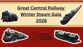 Great Central Railway Winter Steam Gala Sunday the 25th of January 2026 