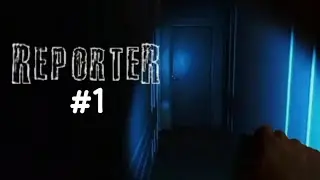 Прохождение Reporter (Android) Без комментариев #1