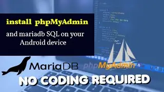 install phpMyAdmin, mariadb mysql on Android device | no coding required | learn php | VG Tech