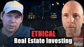 Ethical Real Estate Investing | Ep #489