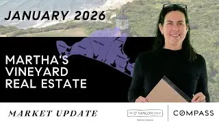 Jan 2026 Martha’s Vineyard Housing Market Update