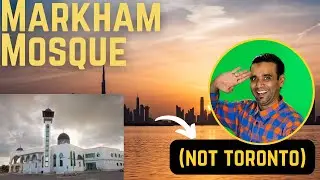 Tour of Markham Mosque (Toronto)