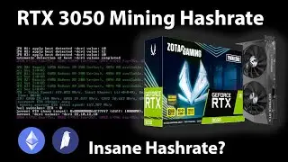 Zotac Twin Edge RTX 3050 OC Mining Hashrate Test - ETH, RVN....etc