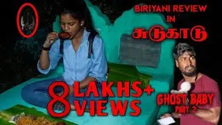Eating biriyani in Cemetery gone wrong |Ghost baby | part- 2 | Blackshadow