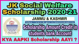 Scholarship amount Credit JK Social Welfare Scholarship 2020 | Scholarship kab tak aayega 2021 |