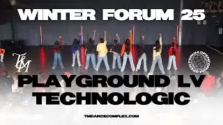 TECHNOLOGIC - PLAYGROUND LV - WINTER FORUM 2025 - TM Dance Complex