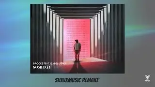 Brooks - Someday ft. Isabel Usher | Shxvxmusic full remake | flp included #someday #brooks