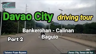 Davao City, Driving Tour, Bankerohan to Calinan to Baguio District