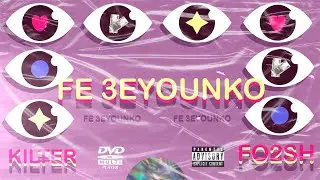 Fo2sh - Fe 3eyounko | فؤش - في عيونكو  (Prod: CADENCE)