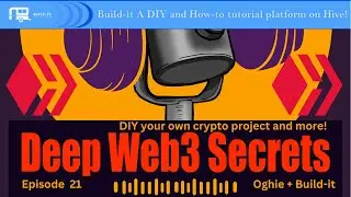 Building the DIY Revolution Inside HIVE | Oghie, Build-It Tribe Co-Founder | Deep Web3 Secrets