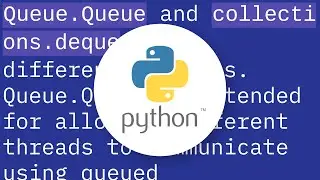 Queue.Queue vs. collections.deque