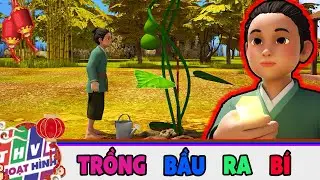Phim Hoạt Hình I TRỒNG BẦU RA BÍ I Hoạt Hình 3D 2026 I Hoạt Hình 2026 I THVL Hoạt Hình Hay 2026