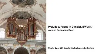 Prelude & Fugue in C major BWV547