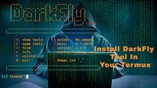 Ethical Hacking | how to install DarkFly | How to use Darkfly | DarkFly Installation in Termux.