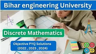 Discrete mathematics pyq solution (2023-2024) || Bihar engineering University 