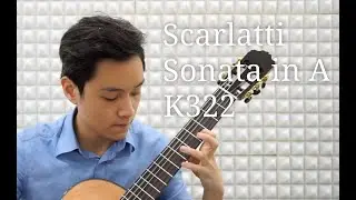Sonata in A K322 - Domenico Scarlatti (Classical Guitar cover by HON Ho Nam)