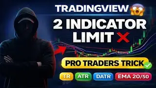 TradingView 2 Indicator Limit ❌ | PRO Traders Trick 😱 | TR ATR DATR EMA 20/50