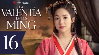 【SUB ESPAÑOL】 ▶ La Valentía de los Ming - Braveness of the Ming - 锦衣夜行  (Episodio 16)