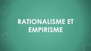 Rationalisme et empirisme