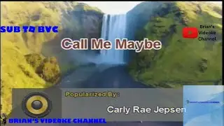 Call Me Maybe- Carly Rae Jepsen (Karaoke)