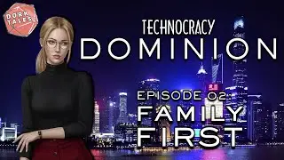 Technocracy: Dominion | Episode 2: Family First | Mage the Ascension Actual Play Series
