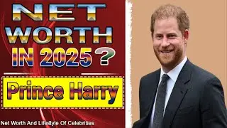 Prince Harry&rsquo;s Net Worth in 2025 is ASTONISHING!💰 Royal Riches Exposed!