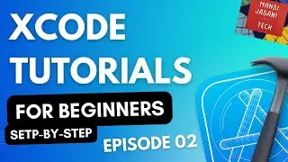 Xcode Tutorial for Beginner - Episode 02 | iOS Tutorial Swift 