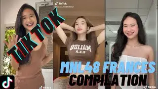 MNL48 Frances Tiktok Compilation