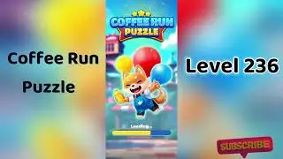 ☕ Coffee Run Puzzle Level 236 Walkthrough 🔍 | Coffee Run Level 236