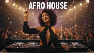 AFRO HOUSE MIX 2026 🔥 | Best Afro Vibes✨MELODIC HOUSE 2026 - DEEP & HYPNOTIC SET 🔥