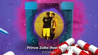 Prince ZoRo - PZDPMN (feat. Zvane)
