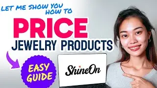 How to PRICE SHINEON JEWELRY PRODUCTS (Step by Step)