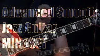 Advanced Smooth Jazz Guitar - Mindset