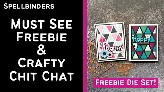 Yay! Spellbinders FREEBIE & Crafty Chit Chat | #teamspellbinders #neverstopmaking